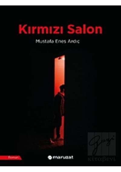Kırmızı Salon - Mustafa Enes Ardıç - Maruzat Yayınevi