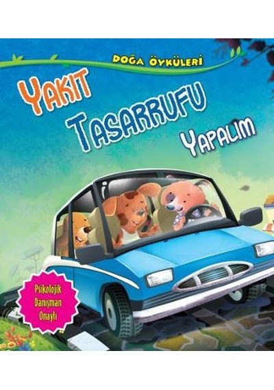 Yakıt Tasarrufu Yapalım-Doğa Öyküleri - Quixot Publishing - Parıltı Yayınları