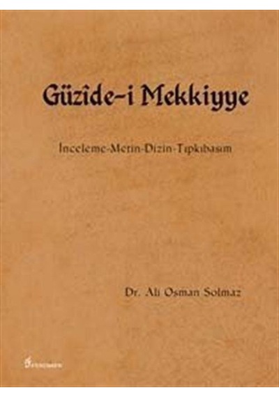 Güzide-i Mekkiyye - Ali Osman Solmaz - Fenomen Yayıncılık