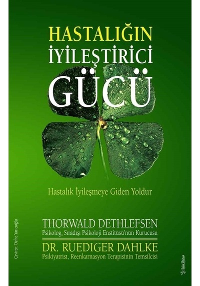 Hastalığın İyileştirici Gücü - Ruediger Dahlke - Sola Unitas