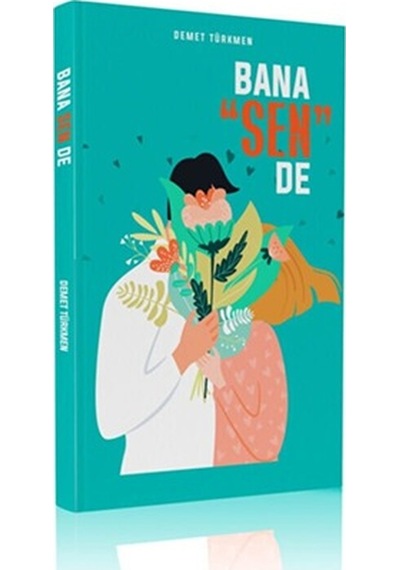 Bana Sen De - Demet Türkmen - Paydos Yayıncılık
