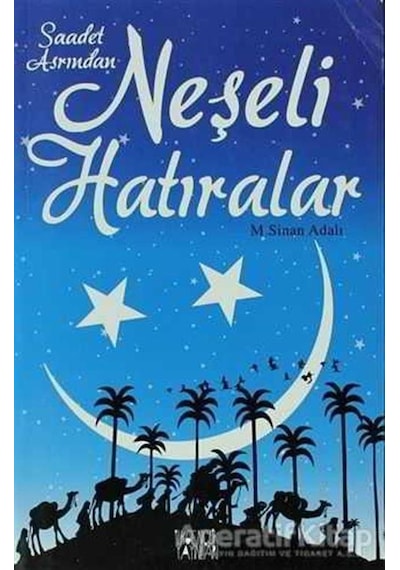 Saadet Asrından Neşeli Hatıralar  - M. Sinan Adalı  - İlkGençlik Yayınları