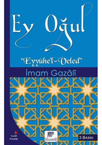 Ey Oğul / İmam Gazali 9786054810499