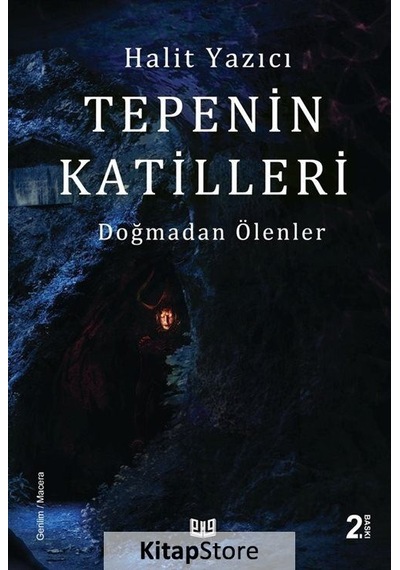 Tepenin Katilleri - Doğmadan Ölenler 2 - Halit Yazıcı - Vaveyla