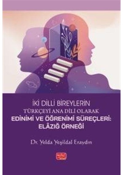 İki Dilli Bireylerin Türkçeyi Ana Dili Olarak Edinimi Ve Öğren...