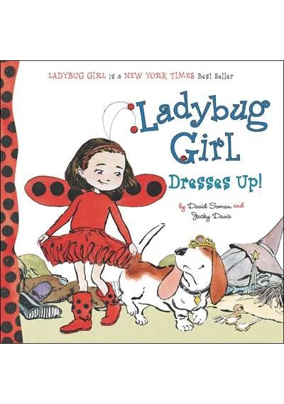 Ladybug Girl Dresses Up! 9780448453736