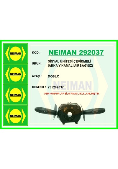 Bescher Sinyal Ünitesi Çevirmeli Doblo Arka Yıkamalı Aırbag Sız Neıman 292037 735292037