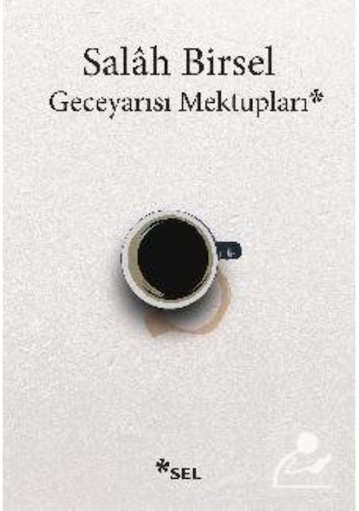 Geceyarısı Mektupları / Salah Birsel