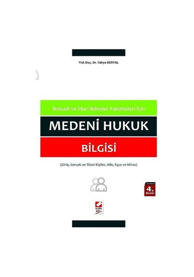 Medeni Hukuk Bilgisi Yahya Deryal (2.EL)    ÇİZİKLER OLABİLİR