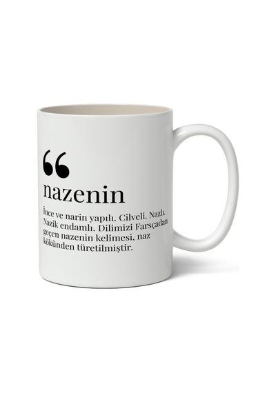 Nazenin Kelime Anlamı Baskılı Kupa Bardak Baskılı Kahve Kupa Bardak