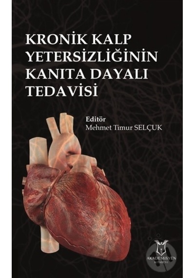 Kronik Kalp Yetersizliğinin Kanıta Dayalı Tedavsi-Mehmet Timur Se