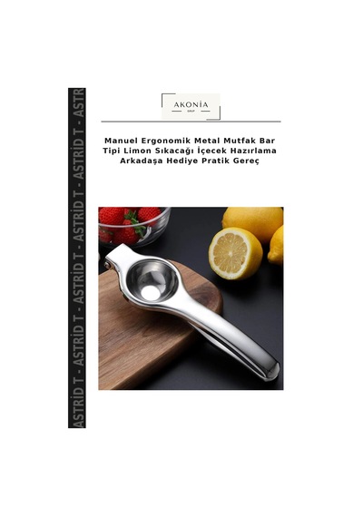 Manuel Ergonomik Metal Mutfak Bar Tipi Limon Sıkacağı İçecek Hazırlama Arkadaşa Hediye Pratik Gereç Çelik
