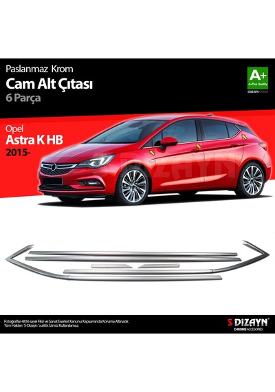 S-Dizayn  Opel Astra K Hb Krom Cam Çıtası 6 Prç. 2015 Üzeri