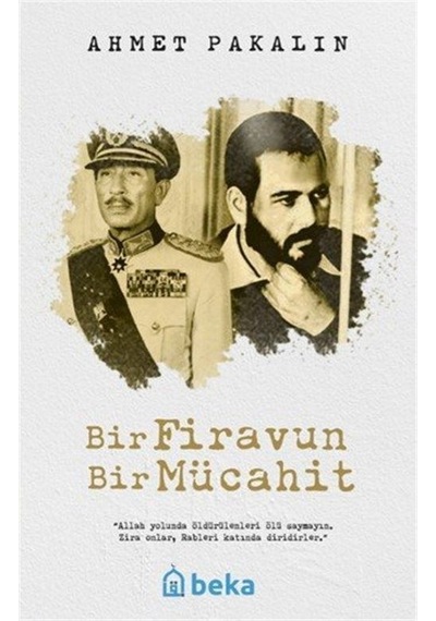 Bir Firavun Bir Mücahit / Ahmet Pakalın