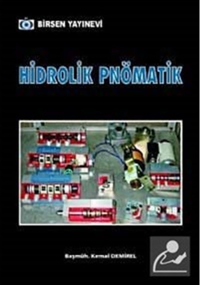 Hidrolik Pnömatik / Kemal Demirel