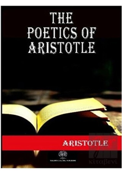 The Poetics of Aristotle - Aristotle Kallis - Platanus Publishing