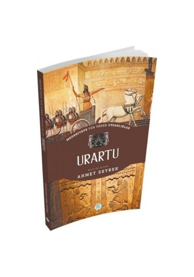 Urartu - Medeniyete Yön Veren Uygarlıklar