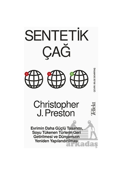 Sentetik Çağ - Christopher J. Preston - Tellekt