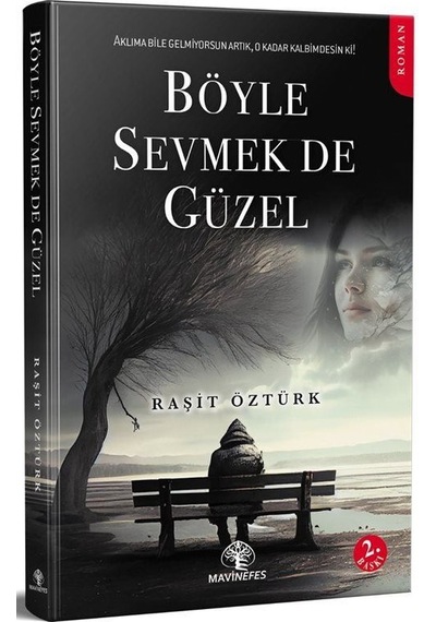 Böyle Sevmek De Güzel / Raşit Öztürk