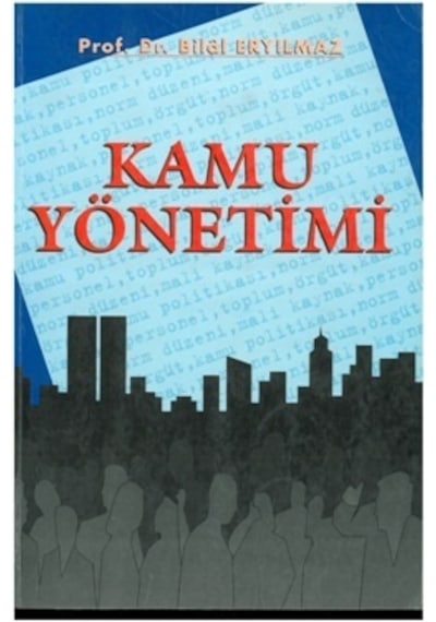 Kamu Yönetimi Bilâl Eryılmaz 2.El iadesiz