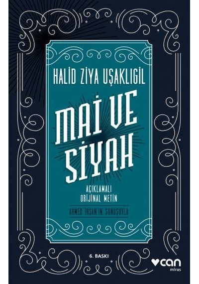 Mai ve Siyah-Açıklamalı Orijinal Me - Halid Ziya Uşaklıgil - Can Yayınları