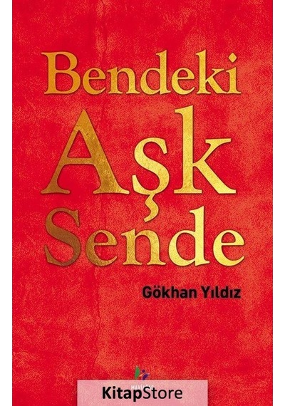 Bendeki Aşk Sende - Gökhan Yıldız - Mavi Ağaç