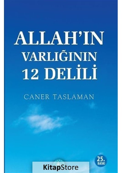 Allah'ın Varlığının 12 Delili - Caner Taslaman - İstanbul Yayınevi