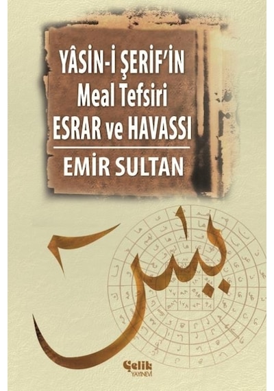 Yâsin-I Şerif'In Meal Tefsiri Esrar Ve Havassı - Emir Sultan