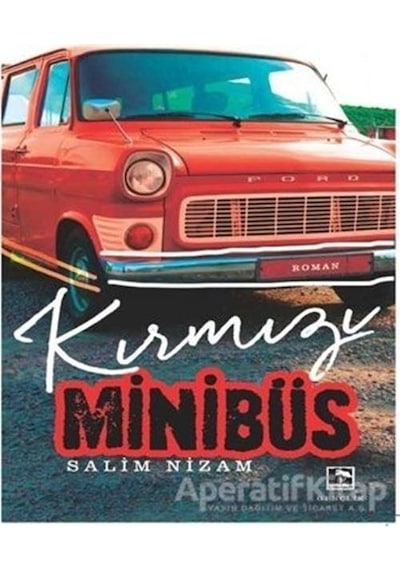 Kırmızı Minübüs - Salim Nizam - Çınaraltı Yayınları