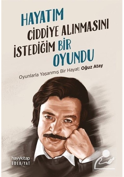 Hayatım Ciddiye Alınmasını Istediğim Bir Oyundu / Kasım Hasan