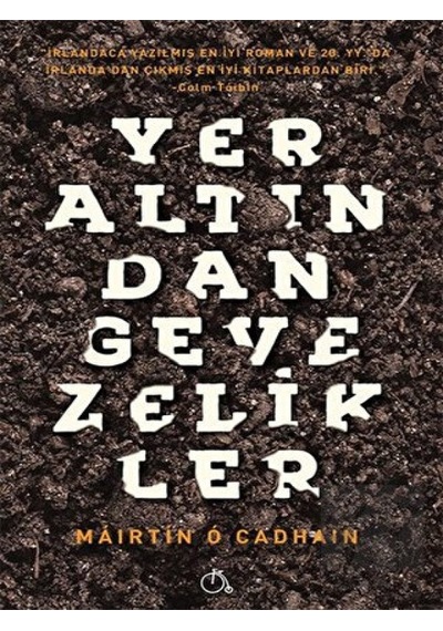 Yeraltından Gevezelikler - Mairtin O Cadhain - Aylak Adam