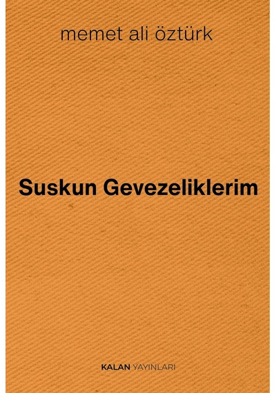 Suskun Gevezeliklerim