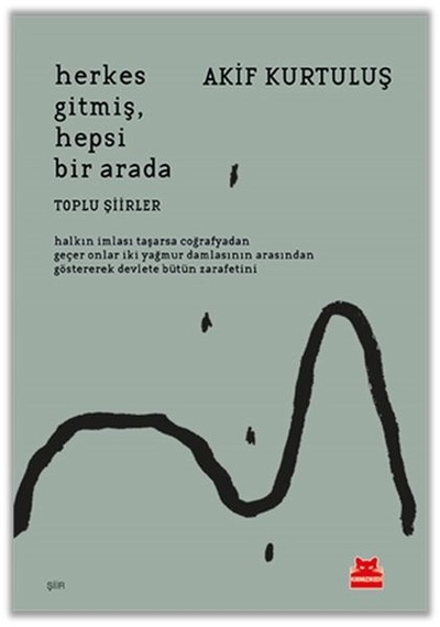 Herkes Gitmiş. Hepsi Bir  Arada