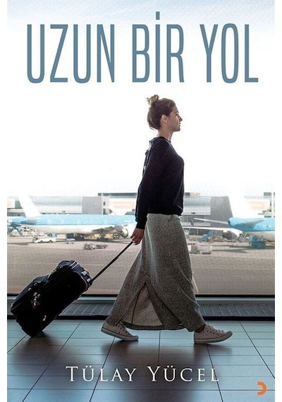 Uzun Bir Yol / Tülay Yücel