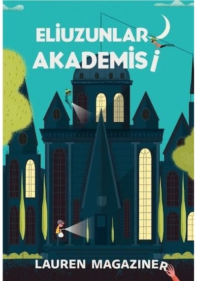 Eliuzunlar Akademisi - Lauren Magaziner - Bilgi Yayınevi