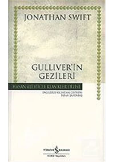 Gulliver'in Gezileri - Hasan Ali Yücel Klasikleri - Jonathan Swift - İş Bankası Kültür Yayınları