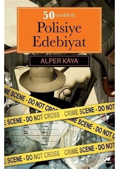 50 Maddede Polisiye Edebiyat - Alper Kaya - Karakarga