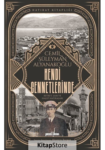 Kendi Cennetlerinde / Cemil Süleyman Alyanakoğlu
