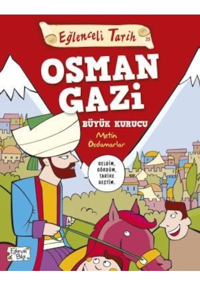 Osman Gazi Büyük Kurucu-Metin Özdamarlar - Eğlenceli Bilgi