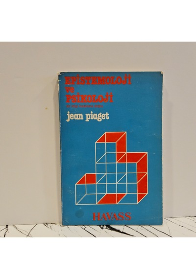 Epistemoloji Ve Psikoloji- Bir Bilgi Kuramına Doğru