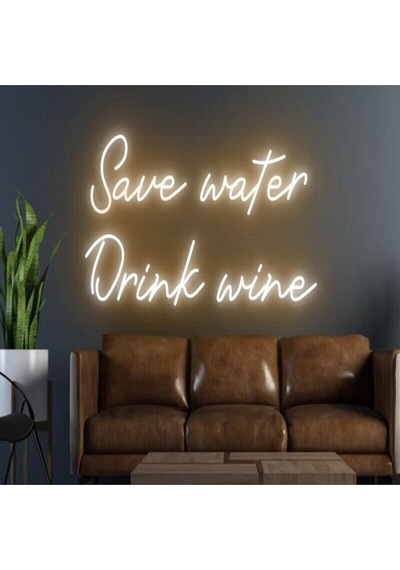 Save Water Drink Wine Yazılı Neon Tabela Turuncu