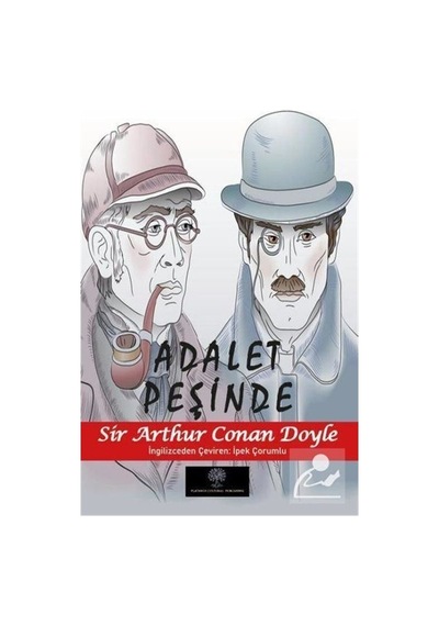 Adalet Peşinde - Sir Arthur Conan Doyle - Platanus Publishing