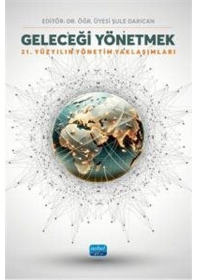 Geleceği Yönetmek / Dr. Öğr. Üyesi Şule Darıcan