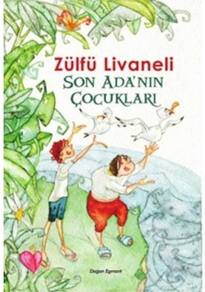 Son Ada'nın Çocukları - Zülfü Livaneli - Doğan ve Egmont Yayıncılık