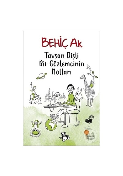 Tavşan Dişli Bir Gözlemcinin Notları-Behiç Ak