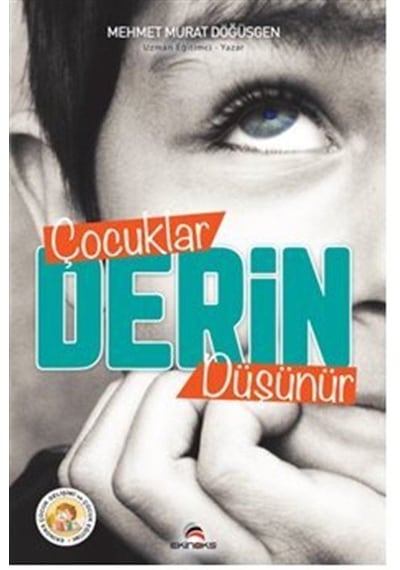 Çocuklar Derin Düşünür / Mehmet Murat Döğüşgen