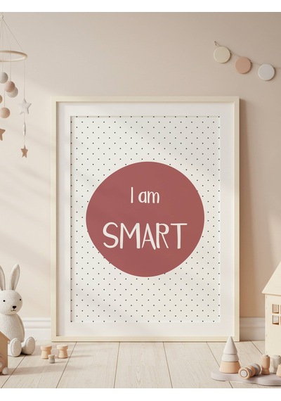 I Am Smart Dijital Baskı Poster Bordo Çerçevesiz