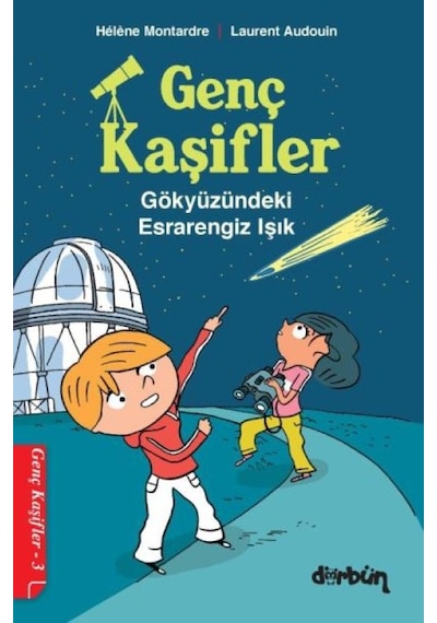 Genç Kaşifler - 3 Gökyüzündeki Esrarengiz Işık - Yqbx-613093