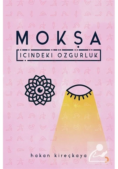 Mokşa-İçindeki Özgürlük - Hakan Kireçkaya - Cinius