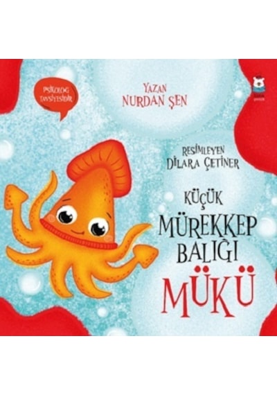 Küçük Mürekkep Balığı Mükü - Luna Çocuk Yayınları - Nurdan Şen